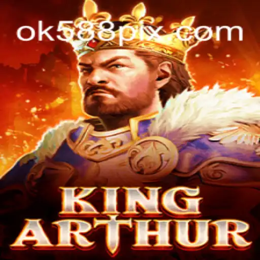 Descubra o Fascinante Mundo de KingArthur: Um Mergulho no Jogo Popular de ok588.com